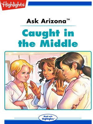 cover image of Ask Arizona: Caught in the Middle